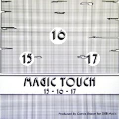 15-16-17 - Magic Touch - Badda Music