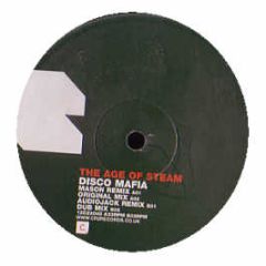 The Age Of Steam - Disco Mafia (Remixes) - CR2
