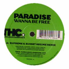 Paradise - Wanna Be Free - Turbulence Hardcore