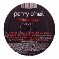 Perry O'Neil - Reworks EP (Part 5) - Electronic Elements