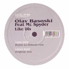 Olav Basoski Ft MC Spyder - Like Dis - Oxyd Records