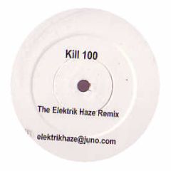 X-Press 2 - Kill 100 (Elektrik Haze Remix) - Exh 201