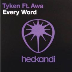 Tyken Feat. Awa - Every Word - Hed Kandi