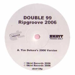 Double 99 - Ripgroove 2006 - At Records