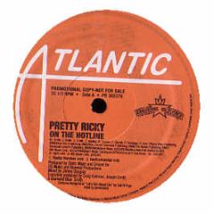 Pretty Ricky - On The Hotline - Atlantic