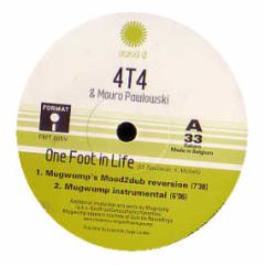 4T4 & Mauro Pawloski - One Foot In Life - Format