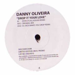 Danny Oliviera - Drop It Your Love - Discover Dark