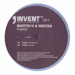 Martin H & Nikitas - Fusion - Invent