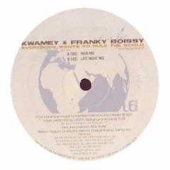 Kwamey & Frank Boissy - Everybody Want 2 Rule The World - Chez
