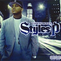 Styles P - Time Is Money - Interscope