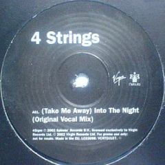4 Strings - Into The Night (Take Me Away) - Virgin