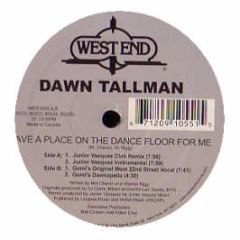 Dawn Tallman - Save A Place On The Dance Floor For Me - West End