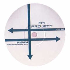FPI Project - Risky (Ramiro Nestor Rmx) - Not On Label