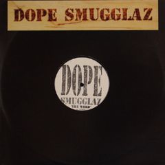 Dope Smugglaz - The Word - Perfecto