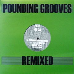 Pounding Grooves - Pounding Grooves 34 (Remixes) - Pounding Grooves Remixed 6