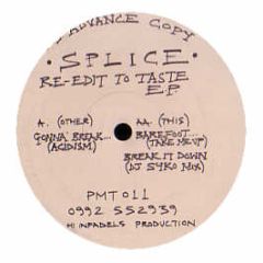 Splice - Re-Edit To Taste EP - Pm Recordings