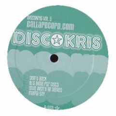 Discokris - Dont' Back / It's Time Four Disco - Discokris