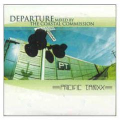 The Coastal Commission Pres. - Departure - Pacific Traxx