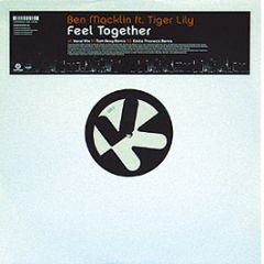 Ben Macklin Ft Tiger Lily - Feel Together - Kontor