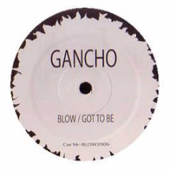 Gancho - Blow - Blow Me