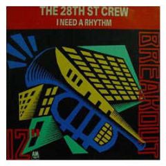 28th Street Crew - I Need A Rhythm - Breakout