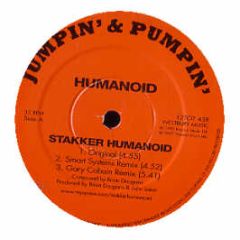 Humanoid - Stakker Humanoid (2007 Remixes) - Jumpin & Pumpin