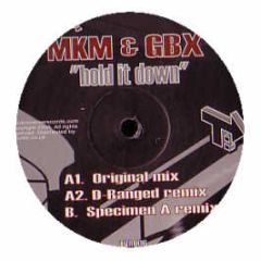 Mkm & Gbx - Hold It Down - Transverse