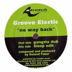 Groove Elastic - No Way Back - Stretch Recordings