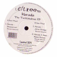 Harada - The Techfabulous EP - Leftroom