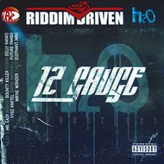 Riddim Driven - 12 Gauge - Vp Records
