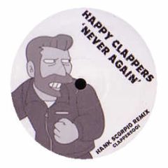 Happy Clappers - Never Again (Remix) - Clappers 1