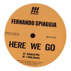 Fernando Spiaggia - Here We Go - Medusa