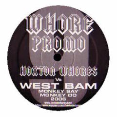 Westbam - Monkey Say Monkey Do (Remix) - Hoxton Whores 