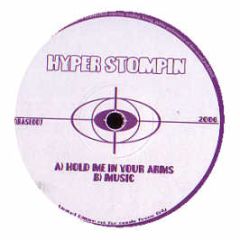 Hyper Stompin - Hold Me In Your Arms - Q Base