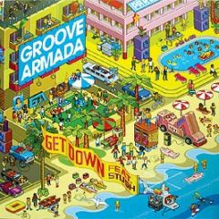 Groove Armada - Get Down - Columbia