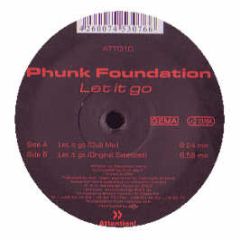 Phunk Foundation - Let It Go - Attention