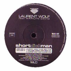 Laurent Wolf Feat Marilyn David - Short Dick Man - Darkness
