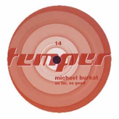 Michael Burkat - So Far, So Good - Temper