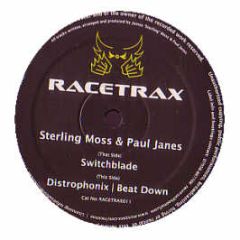 Sterling Moss & Paul Janes - Switchblade / Distrophonix / Beat Down - Racetrax