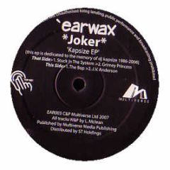Joker - Kapsize EP - Earwax