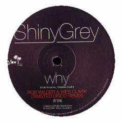Shiny Grey - Why (2007) - Yellow