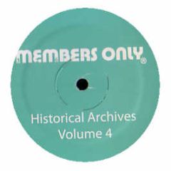 Members Only - Historical Archives (Volume 4) - Members Only