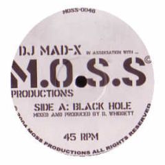 DJ Mad-X - Black Hole - Moss Productions