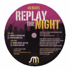 68 Beats - Replay The Night - Juicy Music