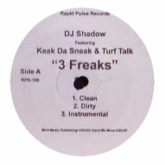DJ Shadow Ft Keak Da Sneak & Turf Talk - 3 Freaks - Rapid Pulse Records 1