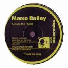 Marco Bailey - Around The Planet - Mb Elektronics