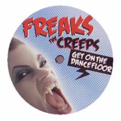 Freaks - The Creeps (Get On The Dancefloor) - Data
