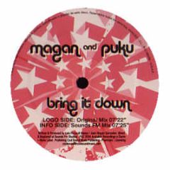 Magan & Puku - Bring It Down - Available Recordings 2