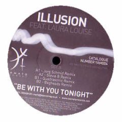 Illusion Feat. Laura Louise - Be With You Tonight - Yamato