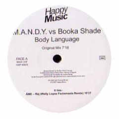 Mandy Vs Booka Shade / Ame - Body Language / Rej (Remix) - Happy Music